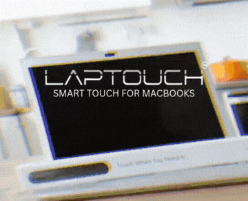LapTouch™ for Mac - Add Touchscreen to Your MacBook